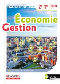 Economie et Gestion - Bac Pro industriels [2de/1re/Tle] - Ed.2019