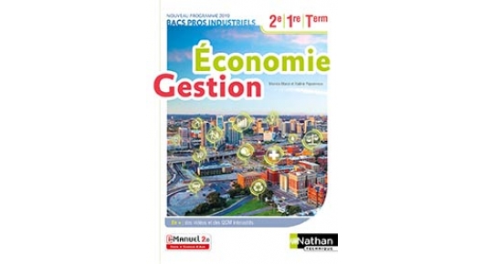 Economie et Gestion - Bac Pro industriels [2de/1re/Tle] | Éditions Nathan